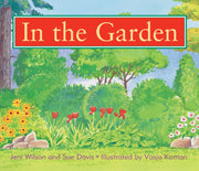 Rigby Literacy - Early Level 1: In the Garden (Reading Level 6 / F&P Level D)