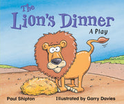 Rigby Literacy - Early Level 2: The Lion's Dinner (Reading Level 7 / F&P Level E)