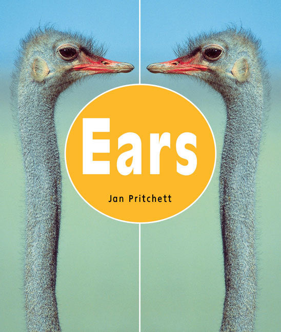 Rigby Literacy - Early Level 2: Ears (Reading Level 6 / F&P Level D)