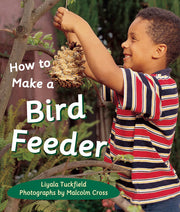 Rigby Literacy - Early Level 2: How to Make a Bird Feeder (Reading Level 7 / F&P Level E)