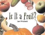 Rigby Literacy - Early Level 3: Is It a Fruit? (Reading Level 11 / F&P Level G)