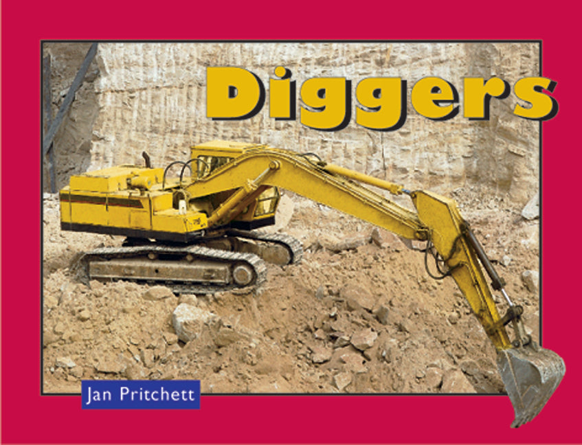 Rigby Literacy - Early Level 3: Diggers (Reading Level 12 / F&P Level G)