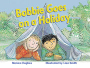 Rigby Literacy - Early Level 4: Bobbie Goes On a Holiday (Reading Level 12 / F&P Level G)