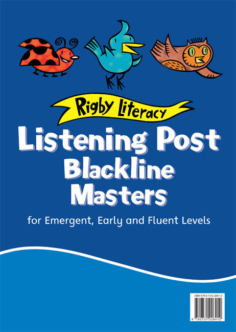 Rigby Literacy - Emergent/Early/Fluent: Listening Post Blackline Masters