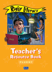 Rigby Literacy - Fluent Level: Teacher's Resource Book