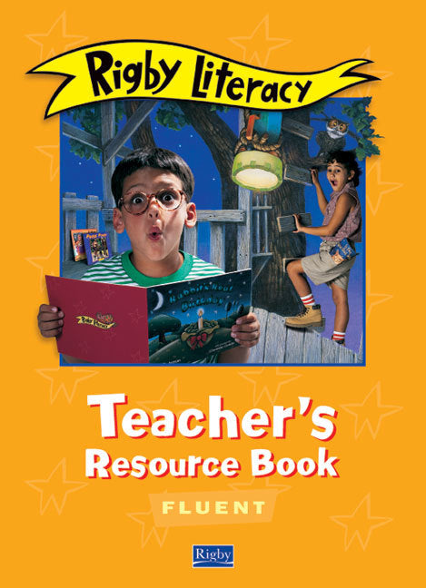 Rigby Literacy - Fluent Level: Teacher's Resource Book
