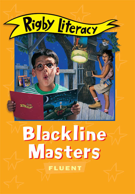 Rigby Literacy - Fluent Level: Blackline Masters