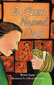 Rigby Literacy - Fluent Level 3: A Mum Named Dad (Reading Level 20-24 / F&P Level K-O)