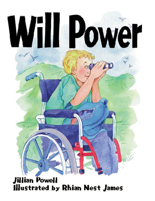 Rigby Literacy - Fluent Level 1: Will Power (Reading Level 14 / F&P Level H)