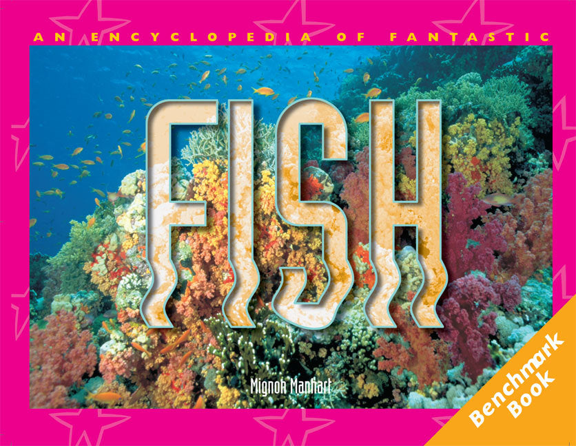 Rigby Literacy - Fluent Level 2: An Encyclopedia of Fantastic Fish (Reading Level 19 / F&P Level K)