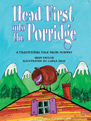 Rigby Literacy - Fluent Level 3: Head First Into the Porridge (Reading Level 23 / F&P Level N)