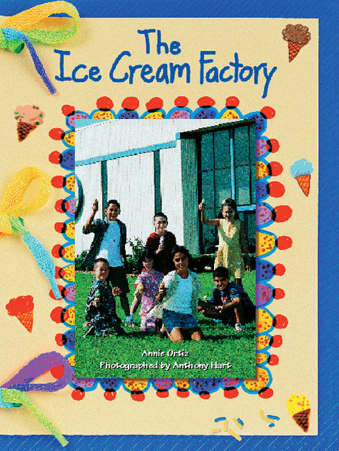Rigby Literacy - Fluent Level 3: The Ice Cream Factory (Reading Level 22 / F&P Level M)