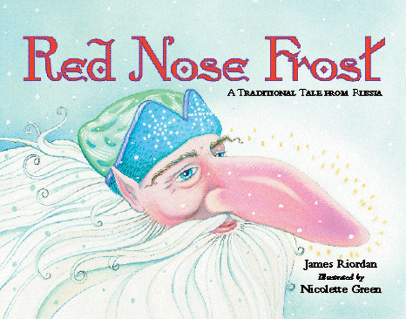 Rigby Literacy - Fluent Level 4: Red Nose Frost (Reading Level 24 / F&P Level O)