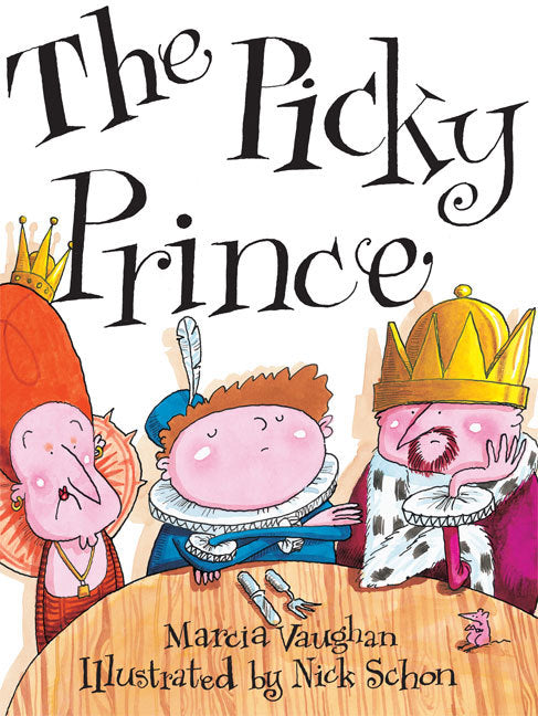 Rigby Literacy - Fluent Level 4: The Picky Prince (Reading Level 26 / F&P Level Q)