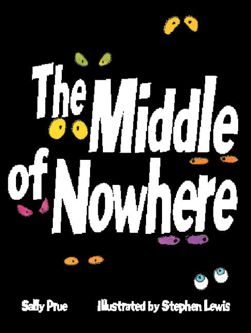 Rigby Literacy - Fluent Level 4: The Middle of Nowhere (Reading Level 26 / F&P Level Q)