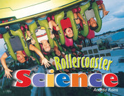 Rigby Literacy - Fluent Level 4: Rollercoaster Science (Reading Level 25 / F&P Level P)
