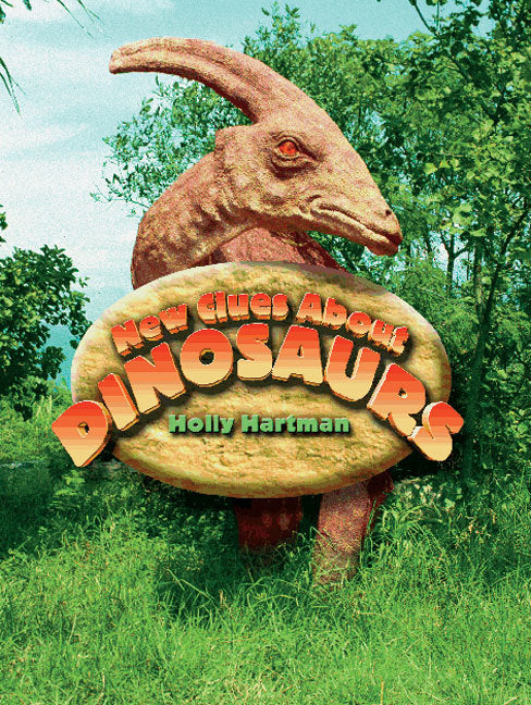 Rigby Literacy - Fluent Level 4: New Clues About Dinosaurs (Reading Level 26 / F&P Level Q)