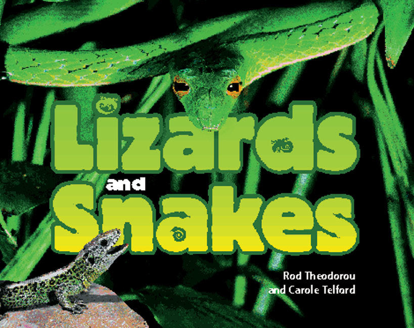 Rigby Literacy - Fluent Level 4: Lizards and Snakes (Reading Level 26 / F&P Level Q)