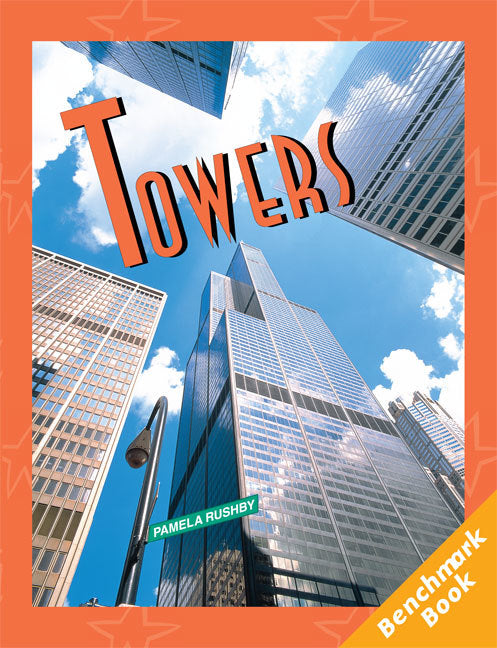 Rigby Literacy - Fluent Level 4: Towers (Reading Level 26 / F&P Level Q)