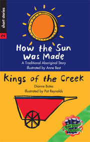Rigby Literacy Collections - Level 3, Phase 1: How the Sun was Made/Kings of the Creek (Reading Level 25-28 / F&P Levels P-S)