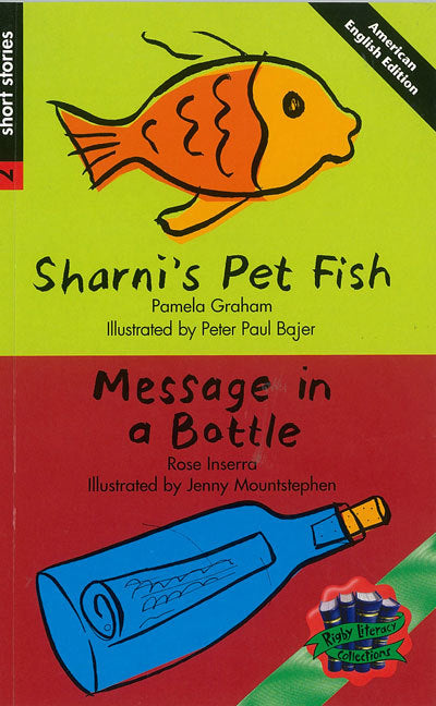 Rigby Literacy Collections - Level 3, Phase 3: Sharni's Pet Fish/Message in a Bottle (Reading Level 29-30 / F&P Levels T-U)