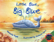 Rigby Literacy Collections - Level 3, Phase 1: Little Blue, Big Blue (Reading Level 25-28 / F&P Levels P-S)