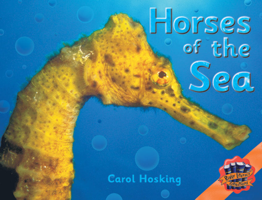 Rigby Literacy Collections - Level 4, Phase 5: Horses of the Sea (Reading Level 29-30 / F&P Levels T-U)
