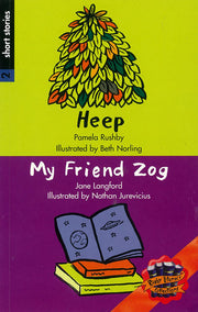 Rigby Literacy Collections - Level 4, Phase 4: Heep/My Friend Zog (Reading Level 29-30 / F&P Levels T-U)