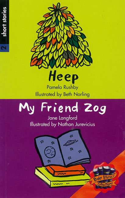 Rigby Literacy Collections - Level 4, Phase 4: Heep/My Friend Zog (Reading Level 29-30 / F&P Levels T-U)