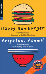 Rigby Literacy Collections - Level 4, Phase 5: Happy Hamburger/Arigatoo, Asami! (Reading Level 30+ / F&P Level V-Z)