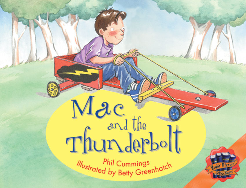 Rigby Literacy Collections - Level 4, Phase 6: Mac and the Thunderbolt (Reading Level 30+ / F&P Level V-Z)