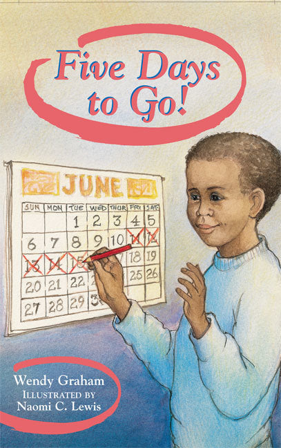 Rigby Literacy - Fluent Level 2: Five Days to Go! (Reading Level 15-19 / F&P Level I-K)
