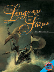 Rigby Literacy Collections - Level 5, Phase 8: The Language of Ships (Reading Level 30+ / F&P Level V-Z)