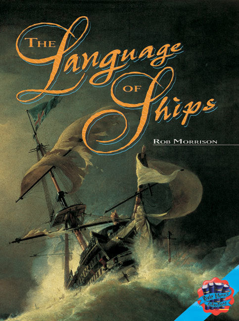 Rigby Literacy Collections - Level 5, Phase 8: The Language of Ships (Reading Level 30+ / F&P Level V-Z)
