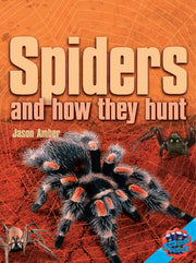 Rigby Literacy Collections - Level 5, Phase 9: Spiders and How They Hunt (Reading Level 29-30+ / F&P Levels T-Z)