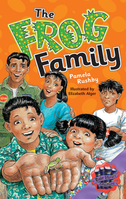 Rigby Literacy Collections - Level 6, Phase 10: The Frog Family (Reading Level 30++ / F&P Level W-Z)