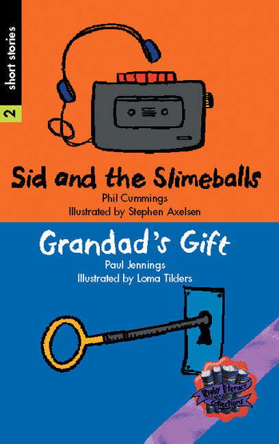 Rigby Literacy Collections - Level 6, Phase 11: Sid and the Slimeballs/Grandad's Gift (Reading Level 30+ / F&P Level V-Z)