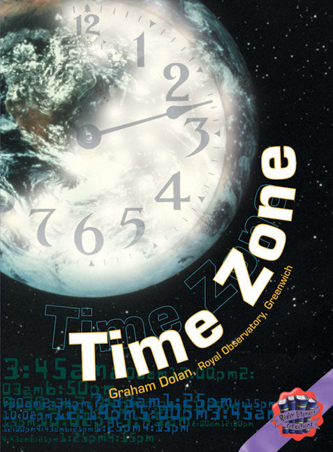 Rigby Literacy Collections - Level 6, Phase 12: Time Zone (Reading Level 30++ / F&P Level W-Z)