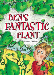 Rigby Literacy Collections (Take-Home Library) - Middle Primary: Ben's Fantastic Plant (Reading Level 24 / F&P Level O)