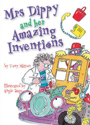 Rigby Literacy Collections (Take-Home Library) - Middle Primary: Mrs Dippy and Her Amazing Inventions (Reading Level 29 / F&P Level T)