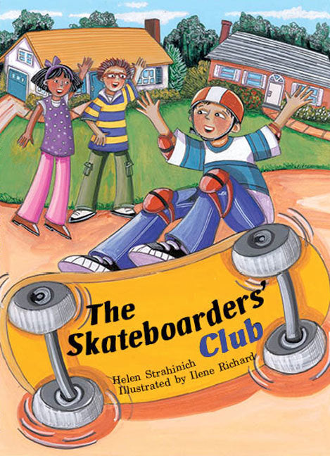 Rigby Literacy Collections (Take-Home Library) - Middle Primary: The Skateboarders' Club (Reading Level 29 / F&P Level T)