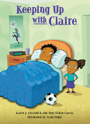 Rigby Literacy Collections (Take-Home Library) - Upper Primary: Keeping Up With Claire (Reading Level 29-30 / F&P Levels T-U)