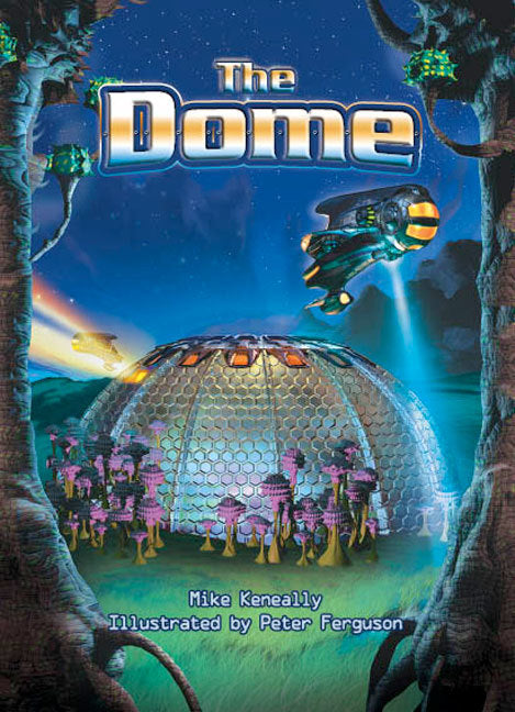 Rigby Literacy Collections (Take-Home Library) - Upper Primary: The Dome (Reading Level 30+ / F&P Level V-Z)