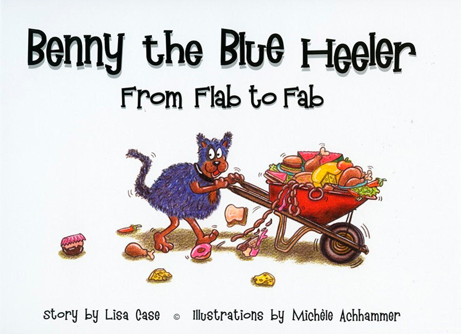 Benny the Blue Heeler - From Flab to Fab