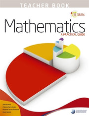 IB Skills: Mathematics - A Practical Guide (Teacher's Book)
