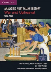 Analysing Australian History - War and Upheaval: 1909-1992 (Print & Digital)