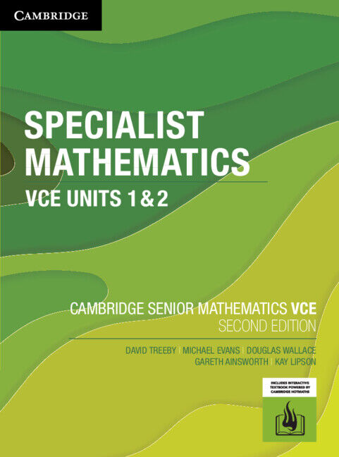 Specialist Mathematics VCE: Student Book Units 1&2 - Second Edition (Print & Digital)