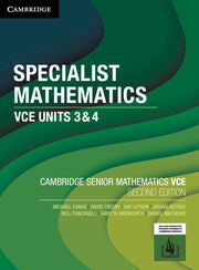 Specialist Mathematics VCE: Student Book Units 3&4 - Second Edition (Print & Digital)