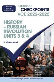Cambridge Checkpoints VCE - History – Russian Revolution: Units 3&4 2022-2026 (Print & Digital)