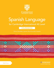 Cambridge International AS Level Spanish Language - Coursebook with Digital Access (2 Years)